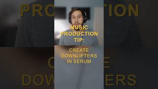 How to make a downlifter in Serum sounddesign musicproducer riser [upl. by Fallon]