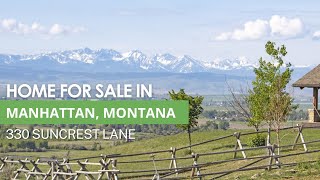 330 Suncrest Lane  Home For Sale in Manhattan Montana [upl. by Giorgia]