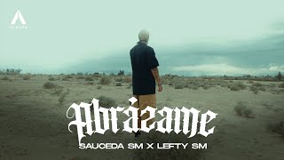 Sauceda SM x Lefty SM  Abrázame [upl. by Anegal]