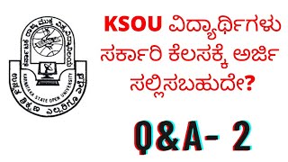 KSOU QampA part 2  KSOU students can apply for Govt job degree valid [upl. by Aveer]