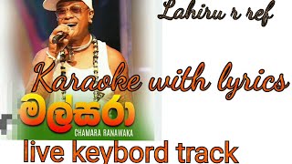 Malsara karaoke with lyrics Chamara Ranawaka [upl. by Krock]