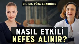 Nefes Toplarının Mucizevi Faydaları  Etkili Nefes Nasıl Alınır  Dr Rüya Acaroğlu [upl. by Rennie]