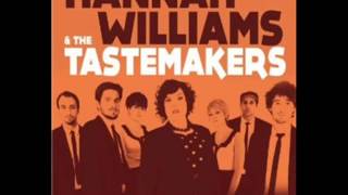 Hannah Williams And The Tastemakers  Im A Good Woman [upl. by Riella851]