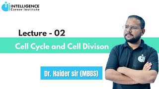 Lect02 Cell Cycle and Cell Division By Dr Haider sir MBBS ICI [upl. by Nidraj]