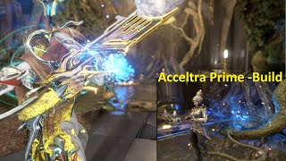 Warframe Acceltra Prime Sturmgewehr waffe mit Variablem Mod Build [upl. by Marrin]