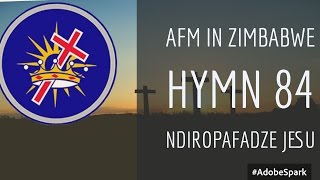 AFM in Zimbabwe hymn 84 Ndiropafadze Jesu [upl. by Camroc]