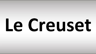 How to Pronounce Le Creuset [upl. by Konstance]