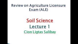 Agri Board Exam Review  Soil Science Lecture 1 [upl. by Legnalos]