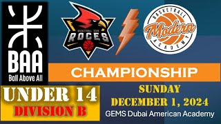 BAA Youth Div 3B 14U vs Modern Academy CHAMPIONSHIP GEMS Dubai American Academy  December 1 2024 [upl. by Berkow]