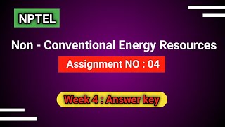 Non Conventional Energy Resources Nptel Assignment 2022  nptel assignment 4 answer key 2022 [upl. by Raskin]