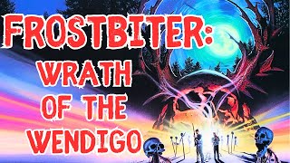 Frostbiter Wrath of the Wendigo 1995  Low Budget Sam Raimi Inspired Masterpiece [upl. by Diogenes]