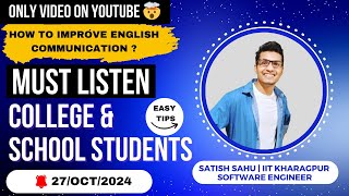 How to Improve English Communication Skill   For college and school students  Satish Sahu IITKGP [upl. by Freed]