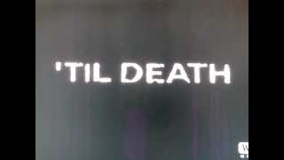 til Death theme 1 [upl. by Lupe]