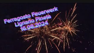 Ferragosto Feuerwerk  LIGNANO PINETA  16082024 [upl. by Annelak]