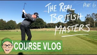 THE REAL BRITISH MASTERS PART 6 [upl. by Aw]