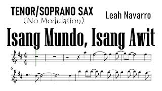 ISANG MUNDO ISANG AWIT Tenor Soprano Sax No Modulation Sheet Music Backing Track Partitura Leah Na [upl. by Belva]