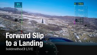 Forward Slip to a Landing Boldmethod Live [upl. by Woods324]