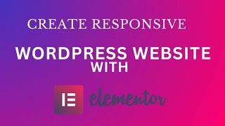 How To Create a Website With Elementor And Wordpresss NEW [upl. by Sparkie]