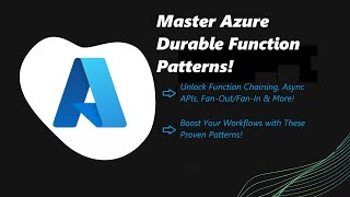 Durable Functions Series Part 3 Mastering Durable Function Patterns [upl. by Asiek]