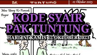 Kode Syair Pak Tuntung Hari Ini Kamis 12 Oktober 2023 [upl. by Surovy]