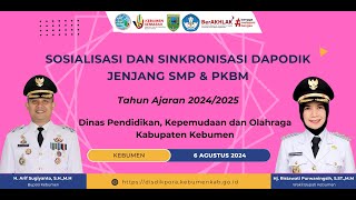 Sosialisasi dan Sinkronisasi Dapodik Tahun Ajaran 20242025 Jenjang SMP dan PKBM [upl. by Evvy946]