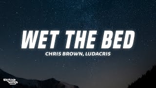 Chris Brown  Wet the Bed Lyrics ft Ludacris [upl. by Ennairrek]