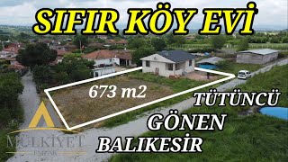 138  Satıştan vazgeçildi  SIFIR KÖY EVİ  BALIKESİR GÖNEN TÜTÜNCÜ 673 m2 [upl. by Yht497]