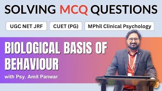 Biological Basis of Behavior  Solving Previous Year MCQs  CUET NET JRF MPhil Clinical Psychology [upl. by Greenwell]