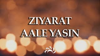 Ziyarat Ale Yasin  زيارت آل ياسين [upl. by Gitt]