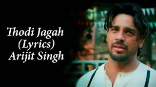 Thodi Jagah De De Mujhe Full Song With Lyrics Arijit Singh  Marjaavan  Sidharth M  Tara S [upl. by Macfadyn]