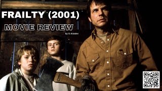 Frailty 2001  Movie Review  Trailer [upl. by Nnairahs]