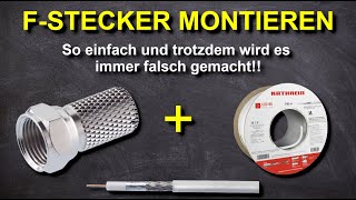 FStecker RICHTIG auf ein Koaxialkabel montieren Anleitung für SAT Kabel Stecker anschließen [upl. by Treblah612]