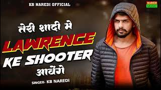 Teri shaadi mein Lawrence ke shooter aaenge  NewletestLawrencebishnoisong lawrencebishnoi [upl. by Iarahs504]