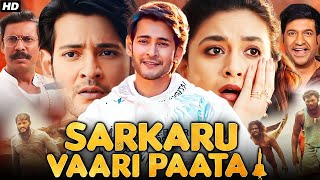 Sarkaru Vaari Paata Full Movie in Hindi Dubbed  Mahesh Babu Keerthy Suresh Nadhiya  Movie Review [upl. by Ruhtua]