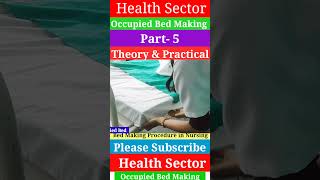 Occupied Bed Making Part5  Medical and Nursing  Health Sector [upl. by Marduk792]