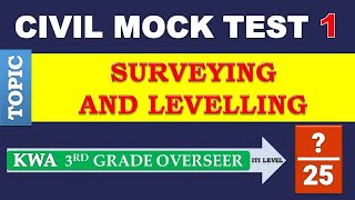 1  Civil Engineering MCQ  Part 1  Surveying and Levelling  KWA 3rd Grade Overseer [upl. by Eiznyl109]