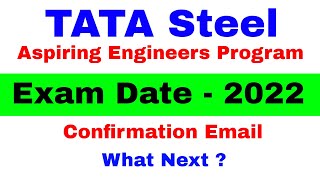 TATA Steel Aspiring Engineers Program Exam Date  Tata Steel AET 2022 Confirmation E mail [upl. by Imarej]