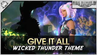 FFXIV  Give It All Wicked Thunder Theme Arcadion 4 [upl. by Anileve]