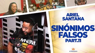 Sinónimos Falsos Part11 Versión HOMBRES  Ariel Santana [upl. by Shuping]