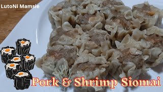 HOW TO MAKE PORK SHRIMP SIOMAI RECIPELUTONI MAMSIE [upl. by Teeter]