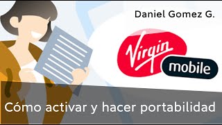 Còmo activar la SIM de Virgin Mobile y cómo hacer portabilidad de forma fácil y rápida [upl. by Vanny]