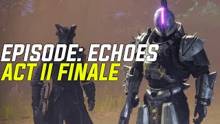 Destiny 2 Episode Echoes Act II Finale Mission Shell [upl. by Chimene]