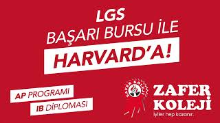 Zafer Koleji  LGS BAŞARI BURSU İLE HARVARDA [upl. by Ennairrek]