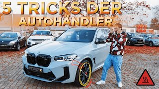 5 Autohändler Tricks❗️TEIL 2❗️Darauf musst DU unbedingt achten  autohandel [upl. by Iago]