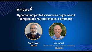 Hyperconverged Infrastructure might sound complex but Nutanix makes it effortless [upl. by Bourque]