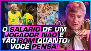 O VERDADEIRO SALÁRIO dos JOGADORES de FUTEBOL  CLÉBER MACHADO [upl. by Nnyw77]