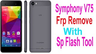 Symphony V75 Frp RemoveWith Sp Flash Tool  MOBILE DOCTOR [upl. by Recnal717]