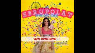 Ebru Polat Hava Çok Sıcak Varol Turan Remix [upl. by Angadresma896]