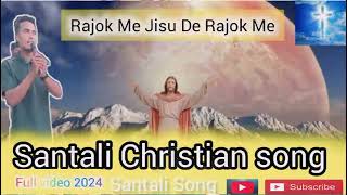 Rajok Me Jisu De Rajok Me Santali Christian songFull video 2024Jisu songTarun h official [upl. by Maddock]