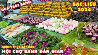 Dạo 1 vòng hội chợ Bánh Dân Gian Bạc Liêu 2024 với vô vàn bánh ngon và đẹp mắt [upl. by Dulcle]